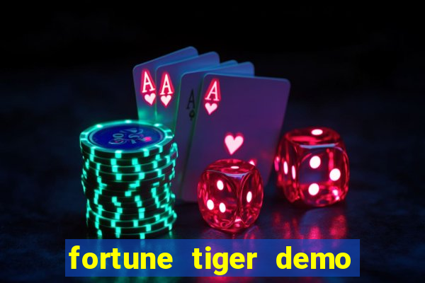 fortune tiger demo bet maxima